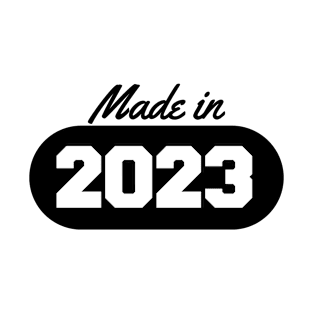 Made in 2023 T-Shirt