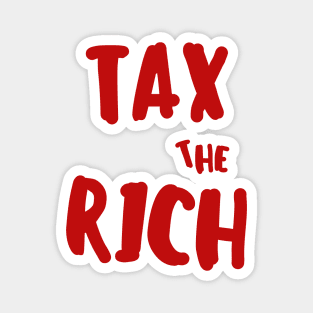 Tax the rich Magnet