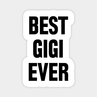 Best gigi ever Magnet