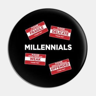 Millennials Funny Pin