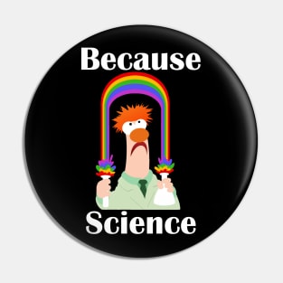 BECAUSE SCIENCE Pin