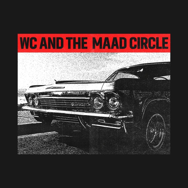 Wc And The Maad Circle by Ezahazami