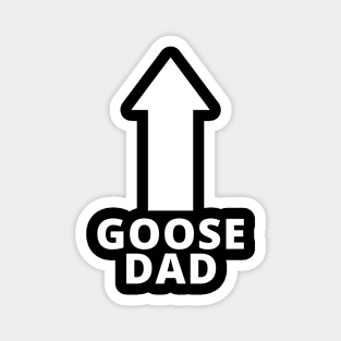 Goose Dad Magnet