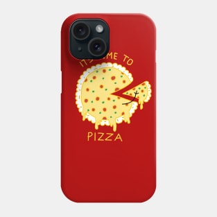 Its time to pizza Phone Case