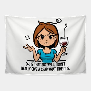 Sassy Wine Time: Don't Give A Crap What Time It Is Tapestry