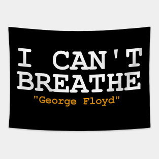 I CAN'T BREATH George Floyd Tapestry