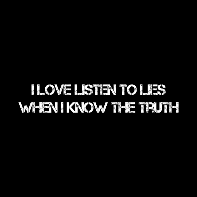 Listen To Lies (White) by Z1