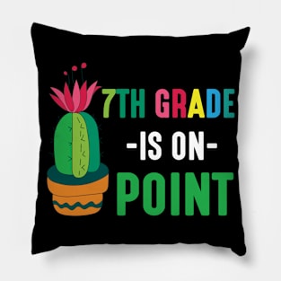 Cactus Student Happy Back School Day 7th Grade Is On Point Pillow