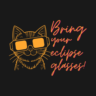 Bring your solar glasses for eclipse 2024 T-Shirt