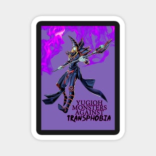 Dark Magican says NO TRANSPHOBIA LADS Magnet