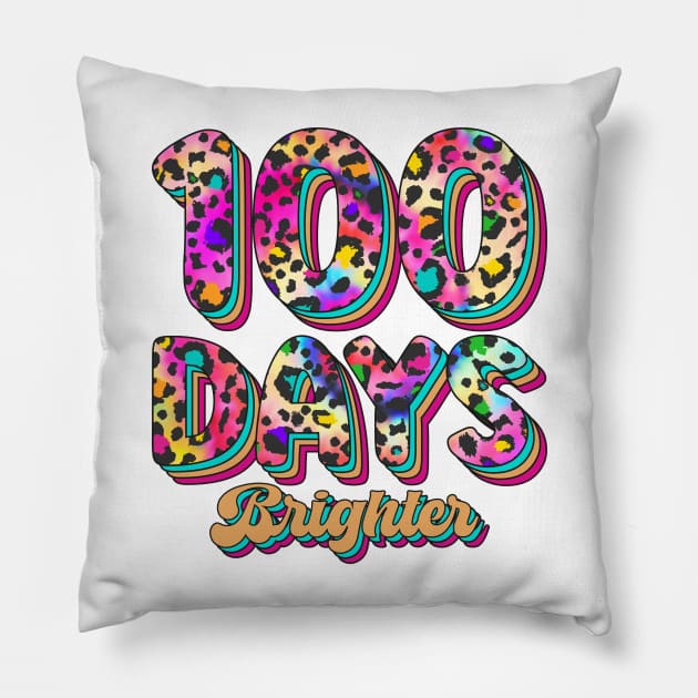 100 Days Brighter, 100th Day of School Teacher Leopard Pillow by mcoshop