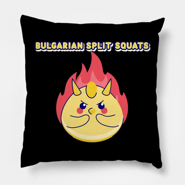 BULGARIAN SPLIT SQUATS - leg day funny graphic Pillow by Thom ^_^