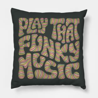 Play That Funky Music Word Art Pillow