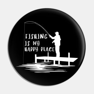 Fishing Quote Fishing Is My Happy Place Pin