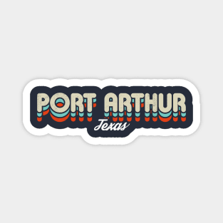 Retro Port Arthur Texas Magnet