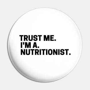 I'm a Nutritionist Pin