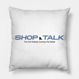 Shop Talk Logo (Blue Text) Pillow