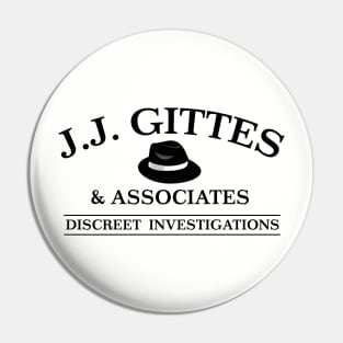 J. J. Gittes Discreet Investigations Pin