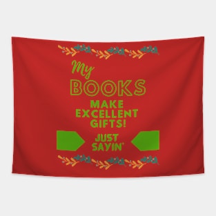 My Books Make Excellent Gifts! Tapestry