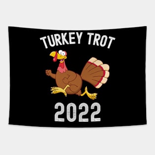 Turkey Trot 2022 Thanksgiving Turkey Day Gift Tapestry