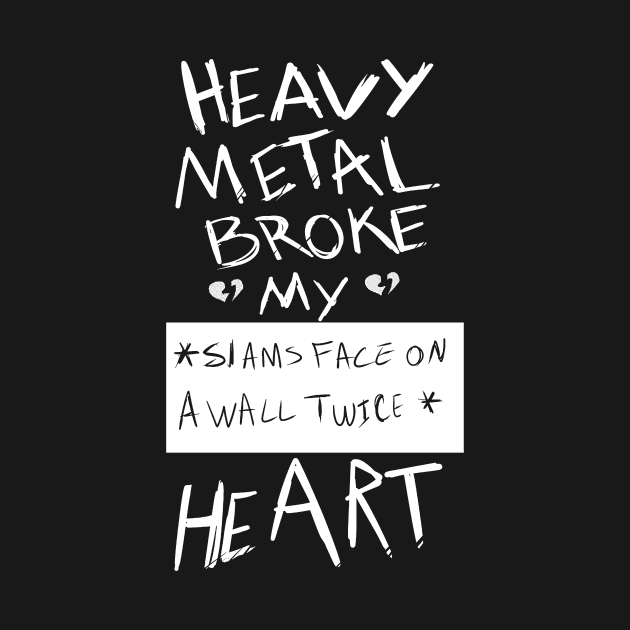 Heavy Metal Broke My Sims Face On A Wall Twice Heart by FreedoomStudio