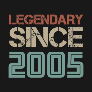 Legendary Since 2005 T-Shirt