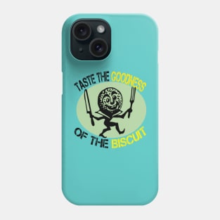 taste the goodness of the biscuit funny saying Phone Case