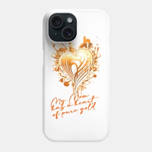 For a mom with a heart of gold: If you can't find the words to express all your affection for your mom, try with this design Phone Case