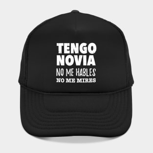 Tengo Novia, no me hables, no me mires Hat