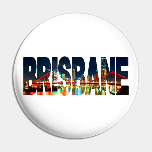 BRISBANE - Queensland Australia Pin by TouristMerch