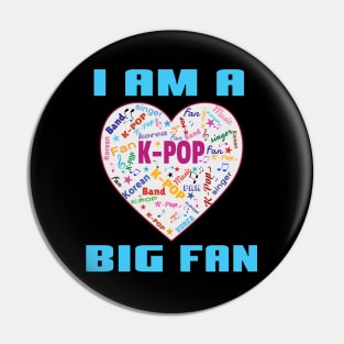 I am a big K-Pop Fan with filled heart Pin