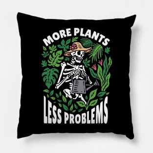 More Plants, Less Problems // Funny Plant Lady Plant Lover Gardening Skeleton Pillow