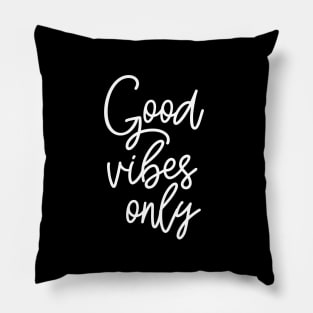 Good Vibes Only Pillow