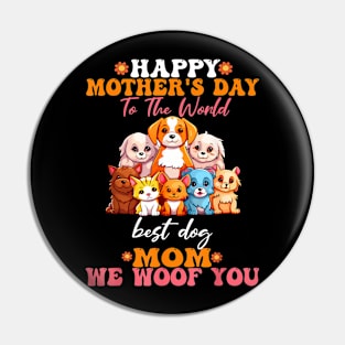 Mother's Day To The World Best Dog Mom  pets cat Pin