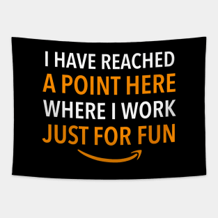 Amazon Employee, Work for fun Tapestry