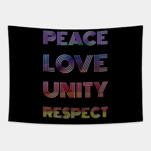 Peace Love Unity Respect Tapestry