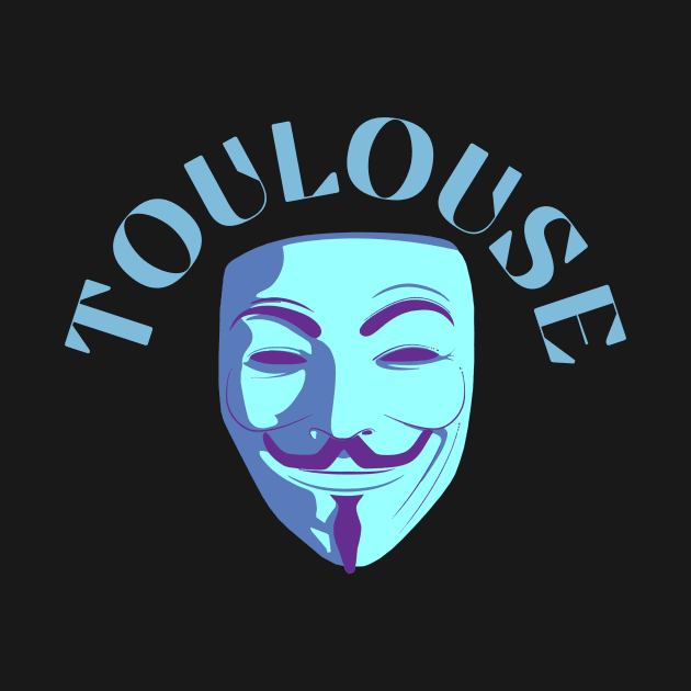 Toulouse Anonymous by Mirage Tees