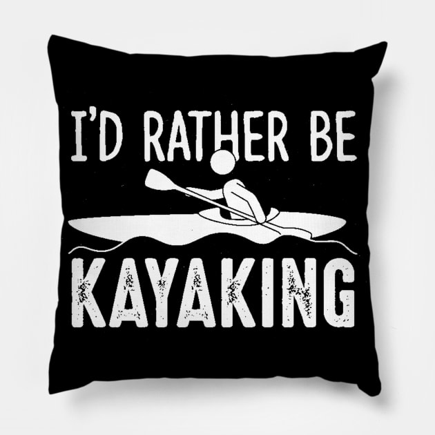 i'd rather be kayaking paddle Pillow by fabecco