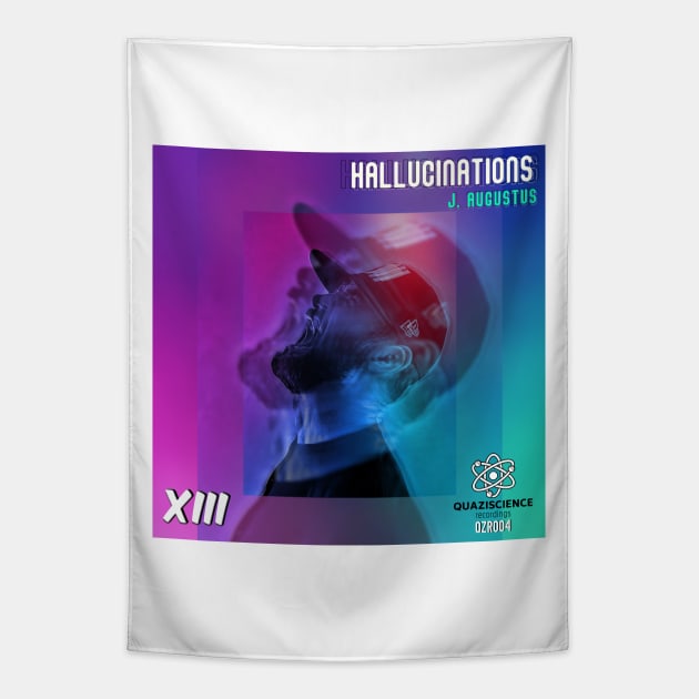 Hallucinations Single Release Tee QZR004 Tapestry by J. Augustus