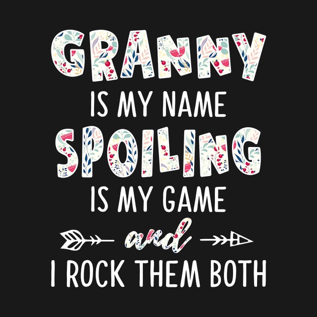 GRANNY IS MY NAME SPOILING IS MY GAME by BTTEES