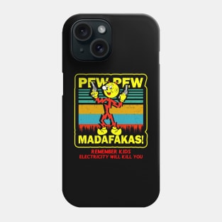 Pew Pew Reddy Kilowatt Madafakas Phone Case