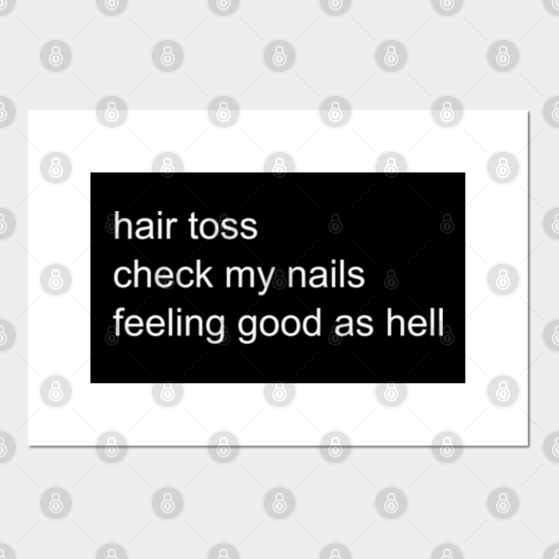Hair Toss Check My Nails Feeling Good as Hell - Lizzo - Posters and Art Prints | TeePublic Hair Toss Check My Nails Feeling Good as Hell - Lizzo - Posters and Art Prints | TeePublic