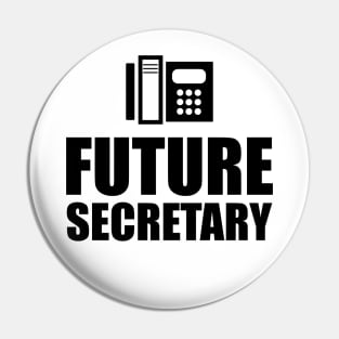 Future Secretary Pin