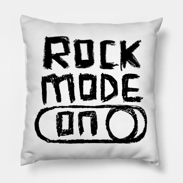 Rock Mode ON for Rock Music Fan Pillow by badlydrawnbabe