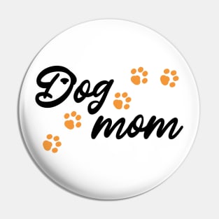 Dog mom Pin