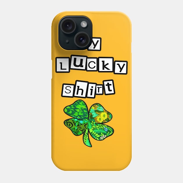 My lucky Shirt 2 Phone Case by artbyomega