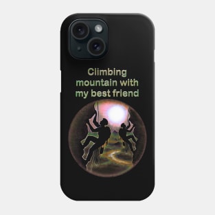 Mountain climbing with my best friend Phone Case