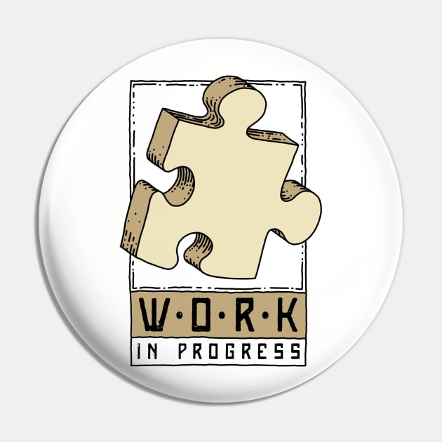 Work in progress puzzle Pin by OsFrontis