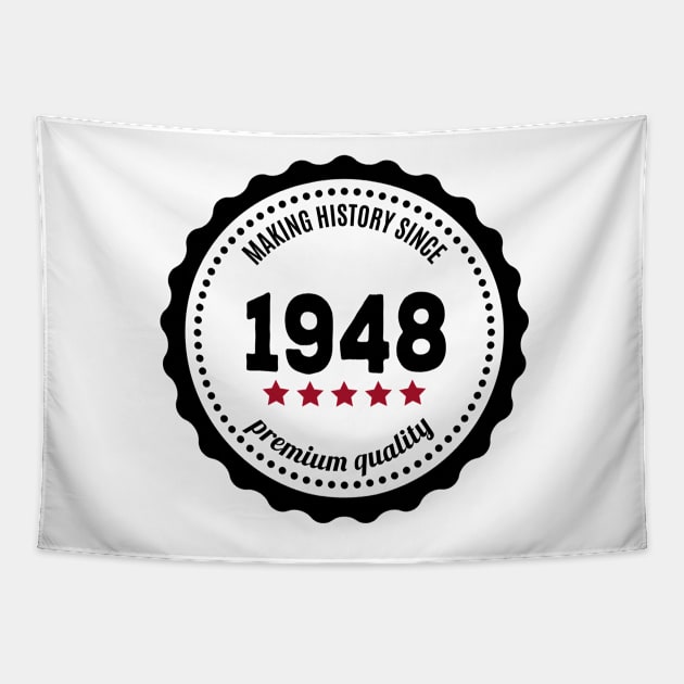 Making history since 1948 badge Tapestry by JJFarquitectos