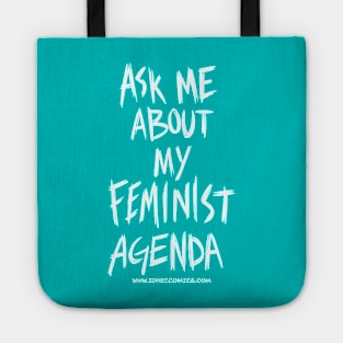 Technologic's "Ask Me About My Feminist Agenda" Tote